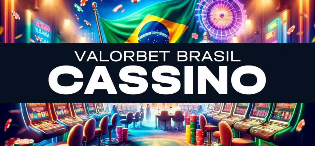 Cassino ValorBet Brasil